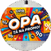 Opa, Tá na Promo
